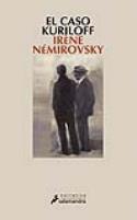 Irène Némirovsky: El caso Kurílov (por Juan Antonio González Fuentes)