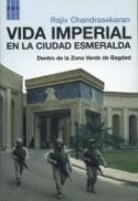 Vida imperial en la Ciudad Esmeralda (por Rajiv Chandrasekaran)
