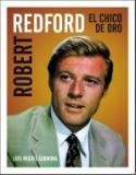 Robert Redford. El chico de oro (por Luis Miguel Carmona)