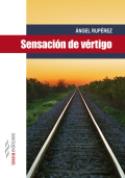 Ángel Rupérez: Sensación de vértigo
