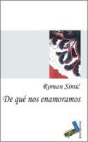Roman Simić: De qué nos enamoramos