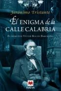 Entrevista a Jerónimo Tristante, autor de El enigma de la calle Calabria (por Bibiana Ripol)