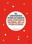 Mark Tungate: El universo publicitario. Una historia global de la publicidad (por Bernabé Sarabia)