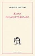 Vladímir Vysotski: Zona Desmilitarizada
