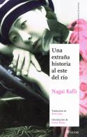 Una extraña historia al este del río, de Nagai Kafū (por Ana Matellanes García)