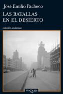 José Emilio Pacheco: Las batallas en el desierto (por Eduardo Laporte)