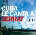 Varios autores: Cuba le canta a Serrat (Volumen 2)