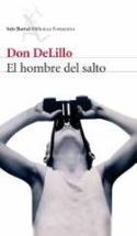 Don DeLillo: El hombre del salto (Seix Barral, 2007)