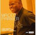 Maceo Parker: Roots and grooves (2007)