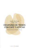 Zamir Bechara: Desayuno de tedios con café y azúcar (Acidalia, 2007)