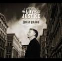 Billy Bragg: Mr Love and Justice (2008)