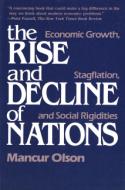 Mancur Olson: The Rise and Decline of Nations: Economic Growth, Stagflation, and Social Rigidities (Yale University Press, 1982)