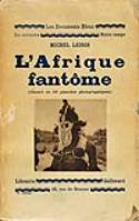 Primera edición del libro de Michel Leiris "L'Afrique Fantôme"