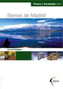 José Luis Rodríguez: Paseos y escapadas por las sierras de Madrid (Alhena Media, 2009)