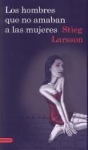 Crítica de la novela de Stieg Larsson, <i>Millennium 1. Los hombres que no amaban a las mujeres</i> (Destino, 2008)