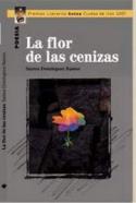 Santos Domínguez: <i>La flor de las cenizas</i> (2007)