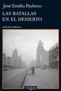 José Emilio Pacheco: <i>Las batallas en el desierto</i> (Tusquets, 2010)