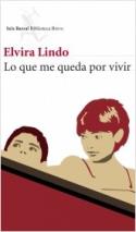Elvira Lindo: <i>Lo que me queda por vivir</i> (Seix Barral, 2010)