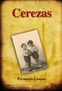 Fernando Lozano: <i>Cerezas</i> (Ediciones Carena, 2011)