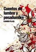 Carmen Plaza: <i>Cuentos de lumbre y pesadumbre</i> (Ediciones Carena, 2011)