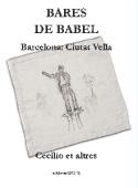 Cecilio Pineda Rodríguez: <i>Bares de Babel. Barcelona: Ciutat Vella</i> (Ediciones Carena, 2011)