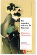 Chikamatsu Monzaemon: <i>Los amantes suicidas de Sonezaki y otras piezas</i> (Satori, 2011)