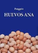 Si desea adquirir el libro de Pere Puiggròs, <i>Huevos Ana</i>, pinche en la cubierta