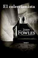 John Fowles: <i>El coleccionista</i> (Sexto Piso, 2012)
