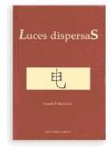 Araceli Palma-Gris: &quot;Luces dispersas&quot; (Ediciones Carena, Barcelona, 2000).