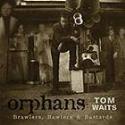 Tom Waits: &quot;Orphans&quot; (EMI, 2006)