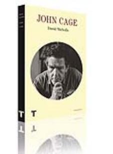 David Nicholls: John Cage (Turner, 2009)