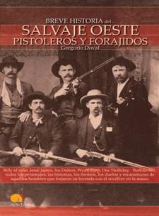 Gregorio Doval: Salvaje Oeste. Pistoleros y forajidos (Ediciones Nowtilus, 2009)