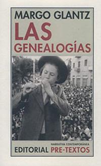 Margo Glantz: Las genealogías (Pre-Textos, 2006)