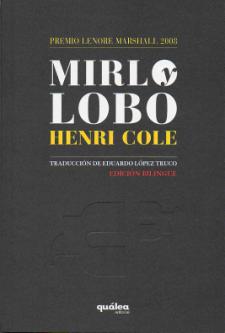 Henri Cole: Mirlo y Lobo (Quálea Editorial, 2010)