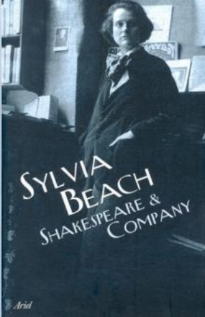 Sylvia Beach: Shakespeare & Company (Ariel, 2008)