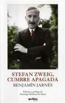 Benjamín Jarnés: Stefan Zweig, cumbre apagada (Quálea, 2010)