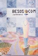 José Membrive: Besos.com (Ediciones Carena, 2002)