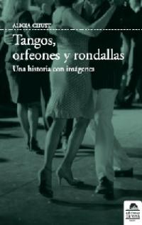 Alicia Chust: Tango, orfeones y rondallas (Ediciones Carena, 2008)