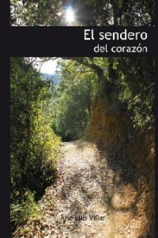 José Luis Villar: El sendero del corazón (Carena, 2010)