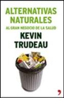 Kevin Trudeau: &quot;Alternativas naturales al gran negocio de la salud&quot; (Temas de Hoy, 2007)