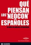 Grupo de Estudios Estratégicos: Qué piensan los “neocon” españoles (Ciudadela, 2007)