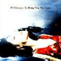 PJ Harvey: To Bring You Me Love (1995)