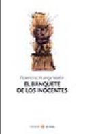 Florentino Huerga: El banquete de los inocentes (Acidalia, 2008)