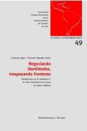 Susanne Igler y Thomas Stauder (eds.): Negociando identidades, traspasando fronteras (Iberoamerica Editorial Vervuert, 2008)