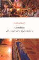 Joe Bageant: Crónicas de la América profunda (Libros del Lince, 2008)