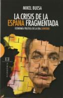 Último libro de Mikel Buesa: <i>La España fragmentada</i> (Encuentro, 2010)