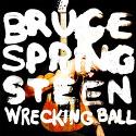 Wrecking Ball, CD de Bruce Springsteen
Bruce Springsteen: Wrecking Ball (2012)