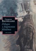 El dibujo y la palabra: Dibujos y fragmentos póstumos de Baudelaire (Sexto Piso, 2012)
Charles Baudelaire: Dibujos y fragmentos póstumos (Sexto Piso, 2012)
