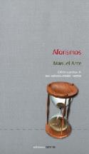 Manuel Arce: Aforismos
Manuel Arce:Aforismos (Ediciones Carena, 2012)