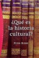 Peter Burke: <i>¿Qué es la historia cultural</i> (Paidós, 2006)